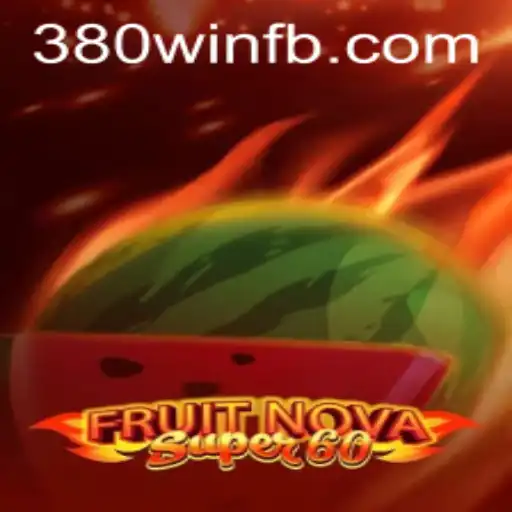 Descubra o Emocionante Mundo de FruitNovaSuper60 e Como Alcançar a 380win